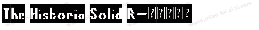 The Historia Solid R字体转换